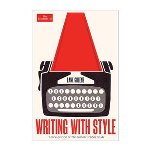 英文原版 Writing with Style 风格写作 经济学人语言专栏作家莱恩?格林Lane Greene 英文版 进口英语原版书籍