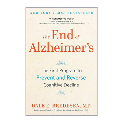英文原版 The End of Alzheimer's 终结阿尔茨海默病 全球首套预防与逆转 Dale E. Bredesen 精装 英文版