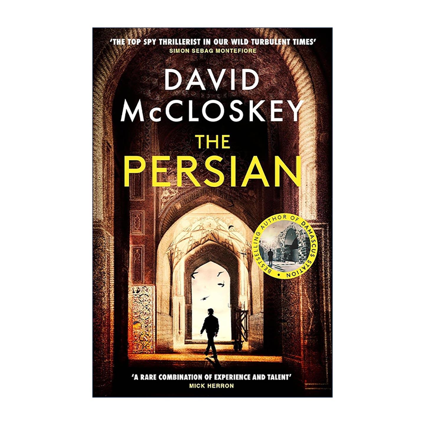 英文原版 The Persian 波斯人 David McCloskey 畅销谍战惊悚小说 大马士革车站作者 英文版 进口英语原版书籍
