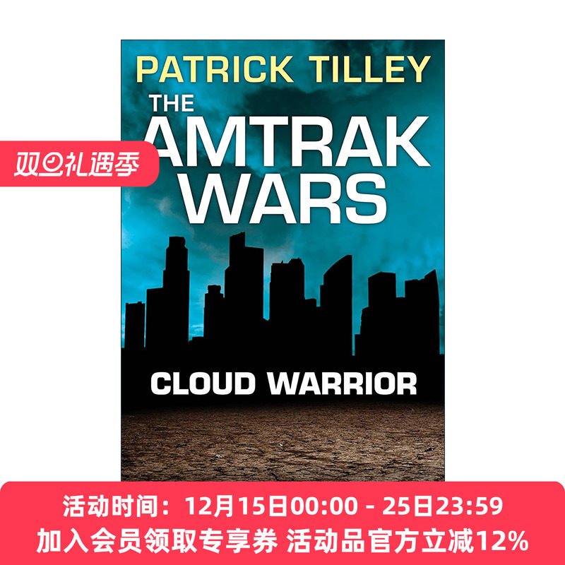 英文原版 The Amtrak Wars Cloud Warrior 美铁之战1 云武士 帕特里克?蒂利科幻系列小说 英文版 进口英语原版书籍