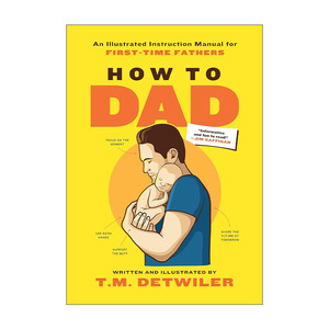 英文原版 How To Dad 新手奶爸指南 插图版 英文版 进口英语原版书籍