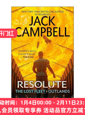 英文原版 Resolute The Lost Fleet Outlands 02 迷失的舰队 外域系列2 坚决 科幻小说 杰克·坎贝尔 英文版 进口英语原版书籍