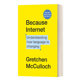 Internet 因为互联网 进口英语原版 英文原版 书籍 英文版 Because 语言新规 华研原版 互联网时代