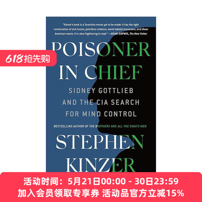 英文原版 Poisoner in Chief CIA洗脑计划 解密美国史上暗黑的心智操控实验 波士顿大学国际关系教授Kinzer 进口英语原版书籍