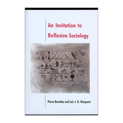 英文原版 Invitation to Reflexive Sociology 反思社会学导引 皮埃尔·布尔迪厄 英文版 进口英语原版书籍