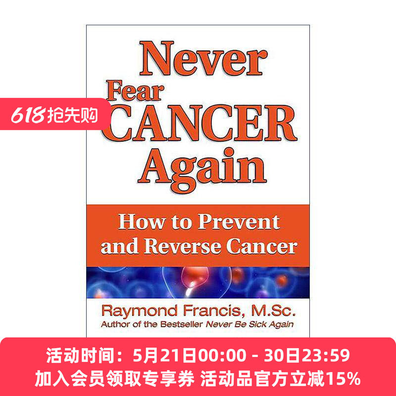 英文原版 Never Fear Cancer Again 永远不再害怕癌症 如何预防和逆转癌症 英文版 进口英语原版书籍