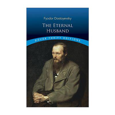 英文原版 The Eternal Husband Dover Thrift Editions 永远的丈夫 陀思妥耶夫斯基 Dover Thrift Editions 进口英语原版书籍