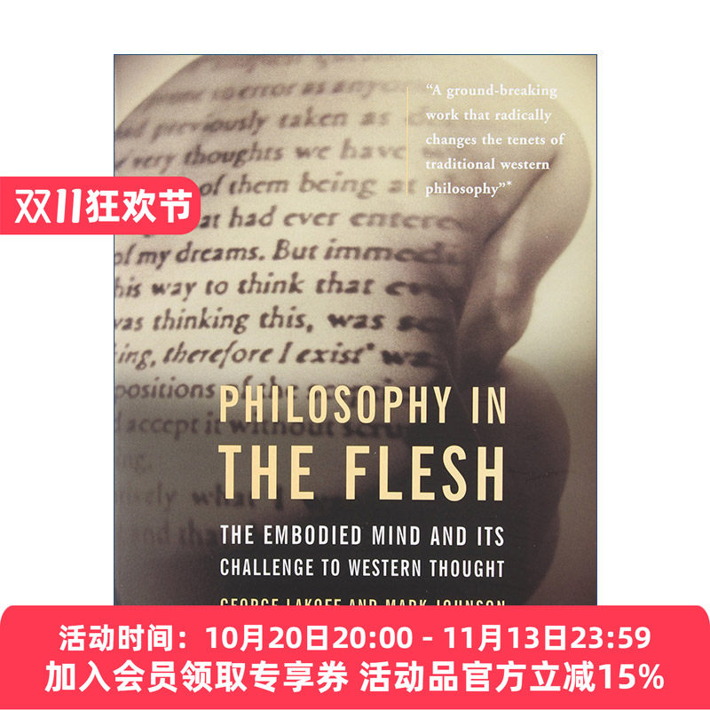 英文原版 Philosophy in the Flesh 肉身哲学 亲身心智及其向西方思想的挑战 认知语言学创始人乔治·莱考夫George Lakoff 英文版