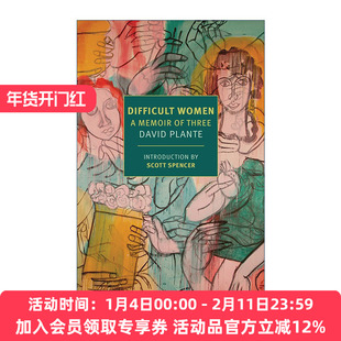 英文原版 Difficult Women 难缠的女人 三个人的回忆录 David Plante 英文版 进口英语原版书籍