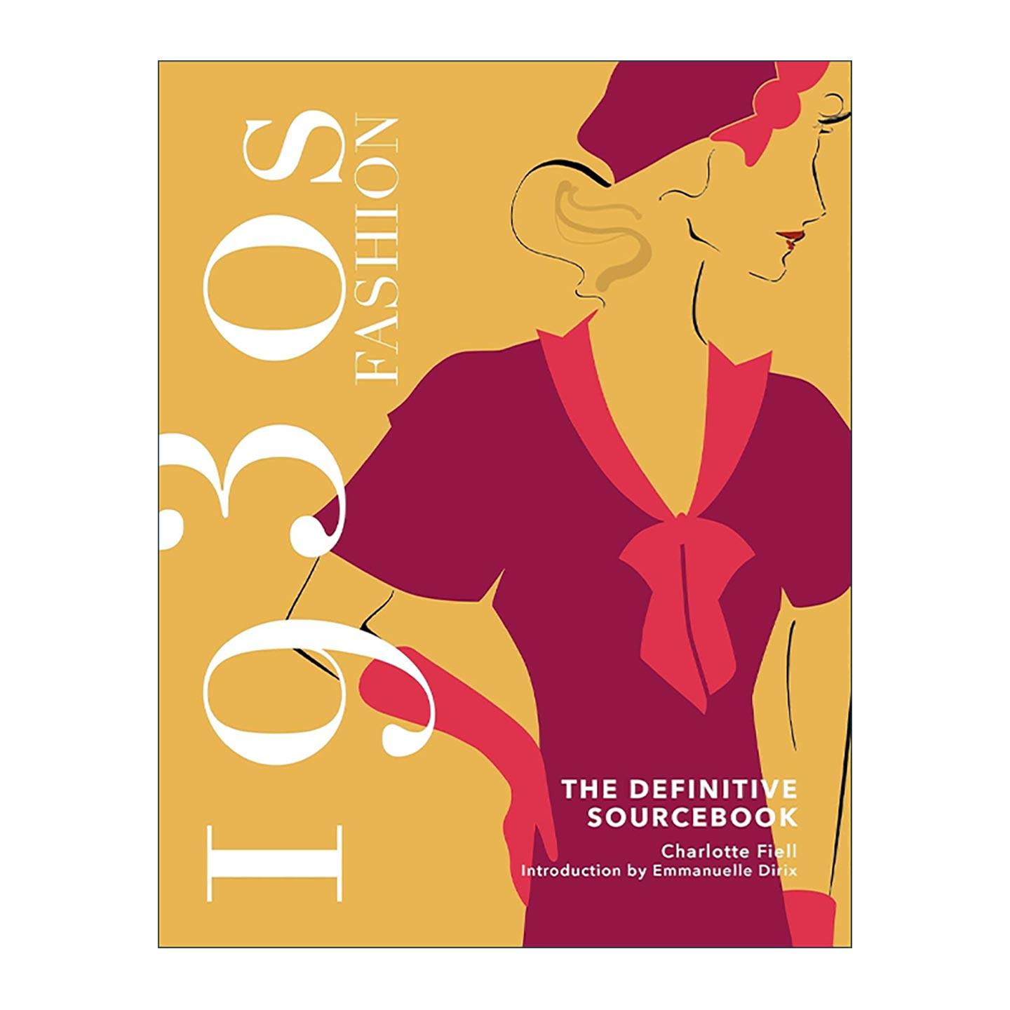 英文原版 1930s Fashion The Definitive Sourcebook 1930年代时尚风格 权威资料手册 精装 英文版 进口英语原版书籍
