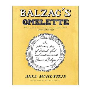 法国美食与文化 Balzac 欧姆蛋 英文原版 Anka 进口英语原版 Omelette 英文版 书籍 巴尔扎克 Muhlstein 传记
