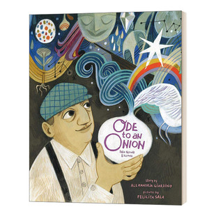 绘本 Ode Onion 洋葱颂 Neruda 儿童精装 英文版 Muse His 书籍 进口英语原版 Pablo 英文原版