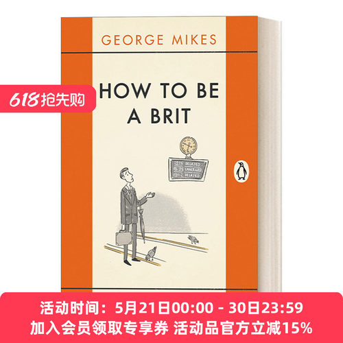 英文原版 How to be a Brit 怎么才能当个像样的英国人 外国人眼里的英国幽默杂文 George Mikes 英文版 进口英语原版书籍
