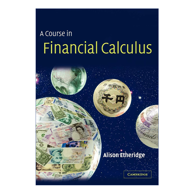 金融数学教程 英文原版 A Course in Financial Calculus 埃莉森?埃瑟里奇 英文版 进口英语原版书籍