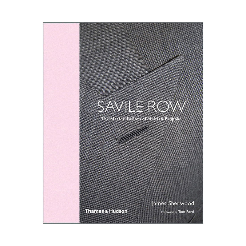 英文原版 Savile Row 萨维尔街 英国裁缝大师定制 26位当今的裁缝大师故事 精装 英文版 进口英语原版书籍