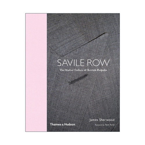 英文原版 Savile Row 萨维尔街 英国裁缝大师定制 26位当今的裁缝大师故事 精装 英文版 进口英语原版书籍