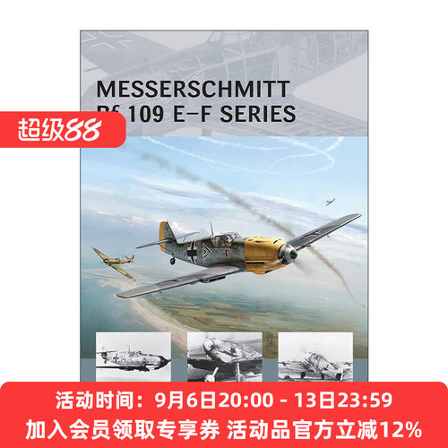 英文原版 Messerschmitt Bf 109 E–F series 梅塞施密特BF109E型F型战斗机 航空先锋系列 英文版 进口英语原版书籍