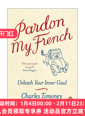 英文原版 Pardon My French 原谅我法语说得不好 什么才是你真正需要了解的法语 Charles Timoney 英文版 进口英语原版书籍