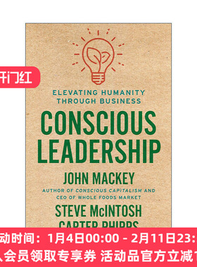 英文原版 Conscious Leadership 觉醒领导力 商业升维的整合之道 John Mackey约翰·麦基 精装英文版 进口英语原版书籍