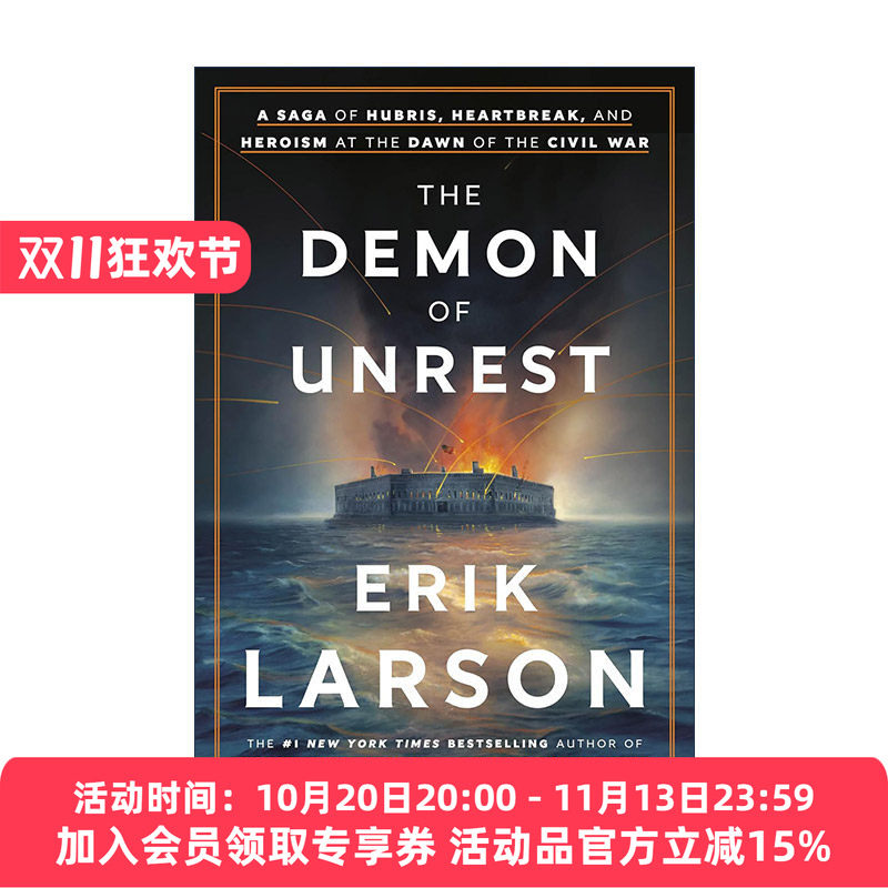 英文原版 The Demon of Unrest 动荡的恶魔 内战初期的傲慢 心碎和英雄主义传奇 美国历史传记 Erik Larson 精装 进口英语原版书籍