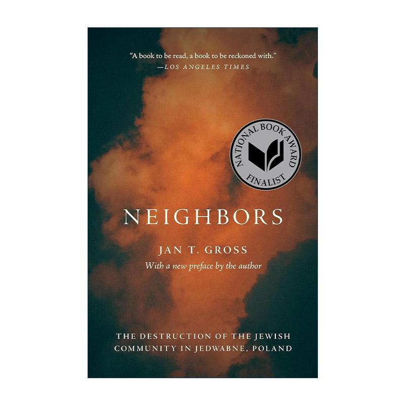 英文原版 Neighbors 邻人 波兰小镇耶德瓦布内中犹太群体的灭亡 杨·T.格罗斯 英文版 进口英语原版书籍