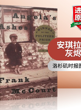 安琪拉的灰烬 英文原版 Angelas Ashes 弗兰克迈考特自传体小说 纽约时报畅销书 Frank McCourt 英文版人物传记 进口原版英语书籍