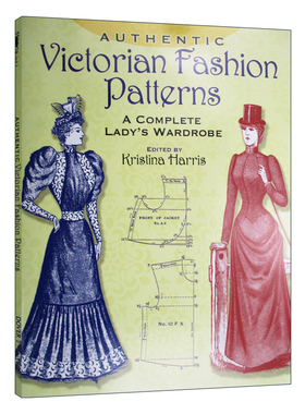 华研原版 维多利亚时代女性服装设计剪裁纸样制版 英文原版 Authentic Victorian Fashion Patterns 19世纪末服装历史 英文版