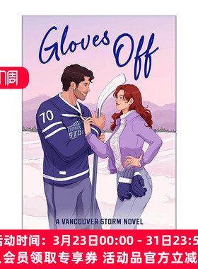 英文原版 Gloves Off Vancouver Storm 04 摘掉手套 温哥华风暴系列4 浪漫小说 Stephanie Archer 英文版 进口英语原版书籍