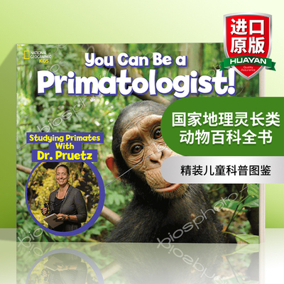 国家地理灵长类动物百科全书 英文原版 You Can Be a Primatologist 精装儿童科普图鉴 英文版 进口英语原版书籍