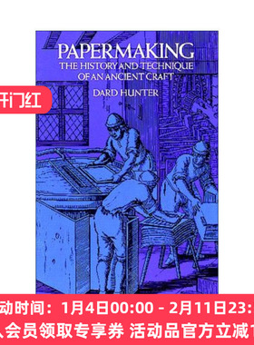 英文原版 Papermaking 造纸术 一项古代工艺的历史和技术 插图版 Dard Hunter 英文版 进口英语原版书籍
