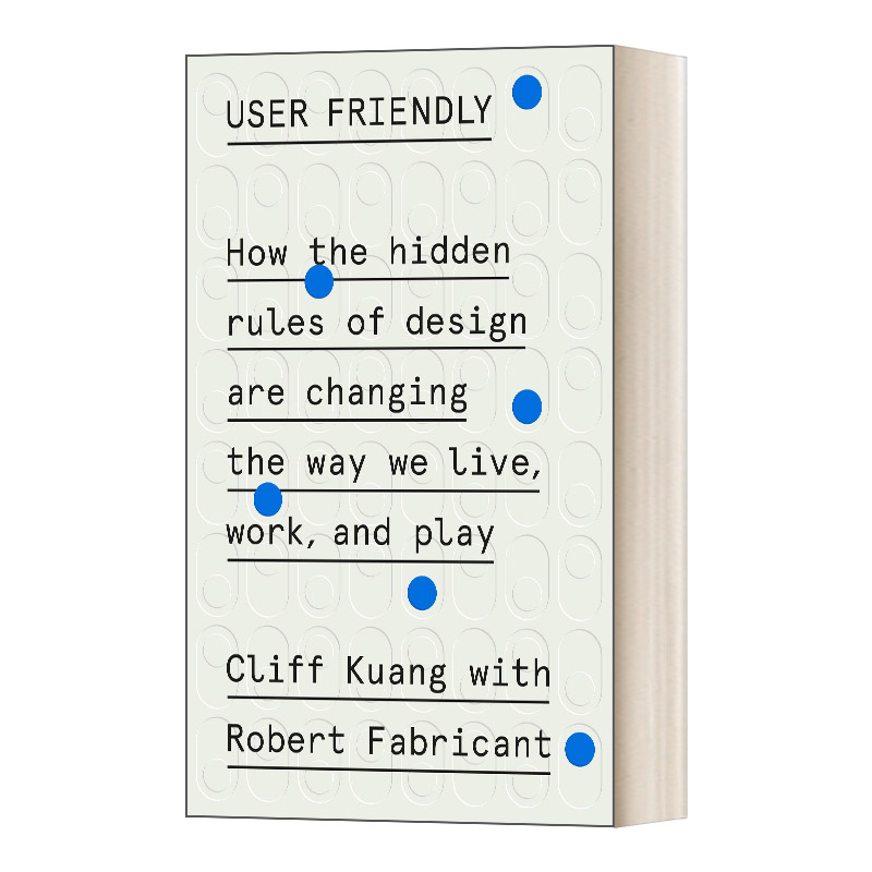 英文原版 User Friendly Cliff Kuang 我们的行为是怎样被设计的 英文版 进口英语原版书籍