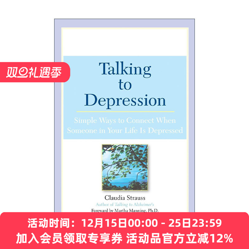 英文原版 Talking to Depression 与抑郁症对话 给朋友 家人的实用指南 治疗建议 Claudia J. Strauss 英文版 进口英语原版书籍