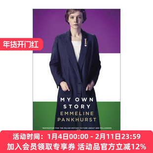 妇女参政论者 英文原版 My Own Story Film Tie-In 埃米琳·潘克赫斯特自传 电影封面版 凯瑞·穆里根 梅丽尔·斯特里普主演英文版