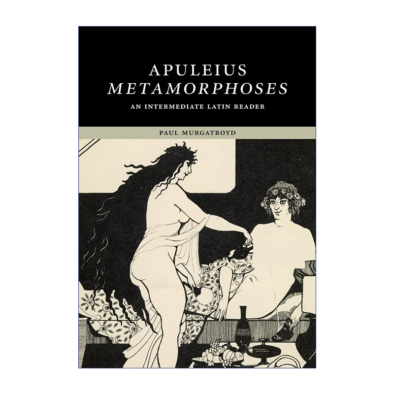 阿普列尤斯  原版 Apuleius Metamorphoses 变形记 剑桥中级拉丁读本系列 含词汇及语法注释 进口原版书籍