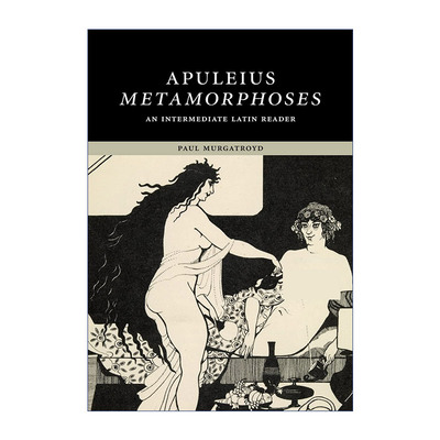 阿普列尤斯  原版 Apuleius Metamorphoses 变形记 剑桥中级拉丁读本系列 含词汇及语法注释 进口原版书籍