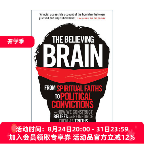 英文原版 The Believing Brain 我们为何相信 从鬼魂 神和外星人到阴谋 经济和政治 大脑如何打造信念并巩固为真理 迈克尔·舍默