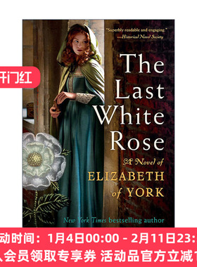 英文原版 The Last White Rose 白玫瑰 伊丽莎白 都铎王朝亨利七世王后 历史小说 Alison Weir 英文版 进口英语原版书籍