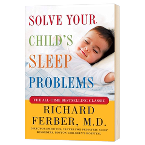 法伯睡眠宝典 英文原版 Solve Your Child's Sleep Problems 如何顺利解决孩子的睡眠问题 儿童睡眠安抚法 理查德法伯 英文版书籍