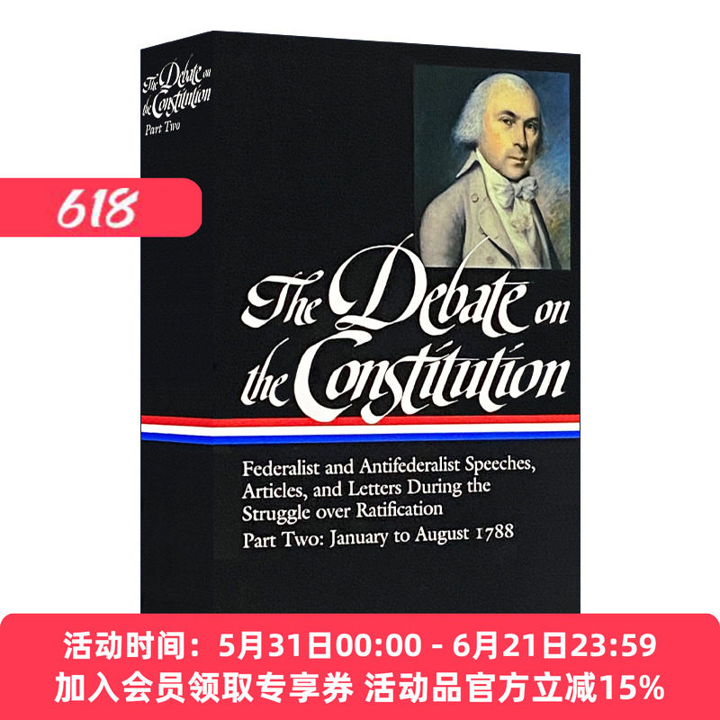 英文原版 The Debate on the Constitution Part 2 Vol. 2 LOA #63 关于宪法的辩论二 第二卷 精装 英文版 进口英语原版书籍