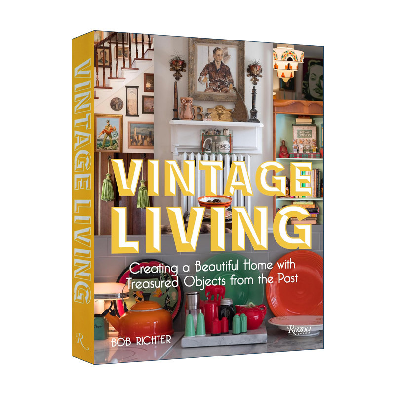 华研原版 复古家居设计 英文原版 Vintage Living 进口艺术 室内设计装饰装修古董收藏品Rizzoli 英文版 进口英语书籍