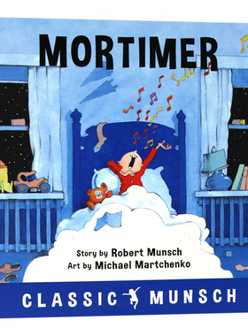 蒙施爷爷讲故事 小歌手莫提默 英文原版 Mortimer 英文版儿童英语故事图画书 语言学习阅读兴趣培养书 进口原版书籍 Robert Munsch
