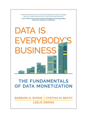 数据是每个人的事  英文原版 Data Is Everybody's Business The MIT Press 数据货币化的基础 CISR首席研究科学家