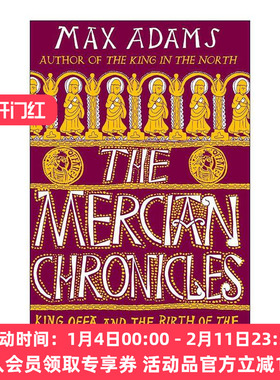 英文原版 The Mercian Chronicles 默西亚编年史 奥法国王与盎格鲁撒克逊国家的诞生 精装 英文版 进口英语原版书籍