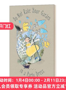 英文原版 Do Not Rake Your Garden in a Party Dress 别穿漂亮裙子锄花园 精装绘本 英文版 进口英语原版书籍