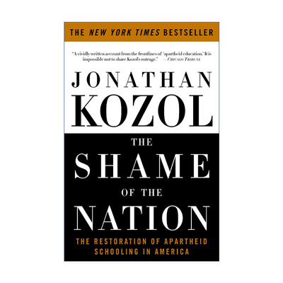民族的耻辱  英文原版 The Shame of the Nation 美国种族隔离学校制度的恢复 Jonathan Kozol 英文版 进口英语原版书籍