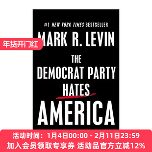 英文原版 The Democrat Party Hates America 民主党憎恨的美国 精装 马克·莱文 英文版 进口英语原版书籍