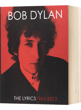鲍勃迪伦歌词 英文原版 Bob Dylan The Lyrics 1961-2012 歌词 典藏全集 诺贝尔文学奖 英文版进口原版英语书籍