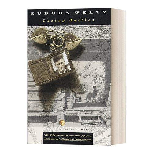 英文原版 Losing Battles Vintage International 失败的战争 美国国家图书奖获得者Eudora Welty尤多拉.韦尔蒂 英文版 进口英语书