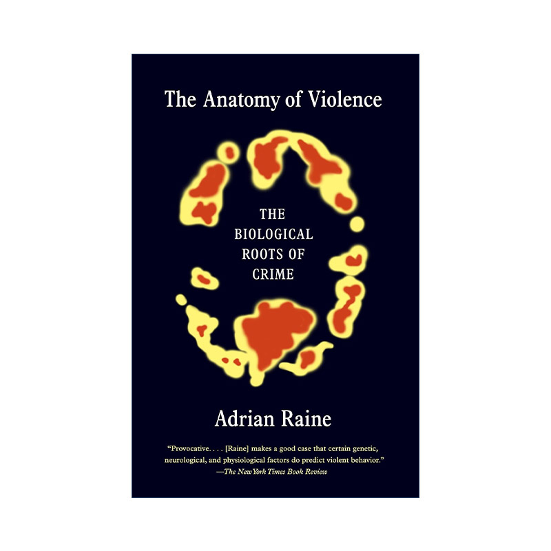 英文原版 The Anatomy of Violence 暴力解剖 犯罪的生物学根源 Adrian Raine 英文版 进口英语原版书籍