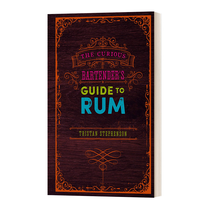 好奇酒保的朗姆酒指南 英文原版 The Curious Bartender’s Guide to Rum 精装 英文版 进口英语原版书籍